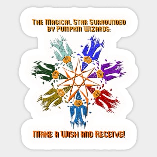 The Magical Star Surrounded by Pumpkin Wizards: Make a Wish and Receive! Sticker